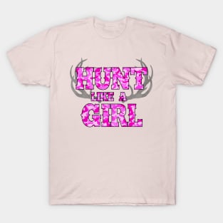 Hunt Like A Girl T-Shirt